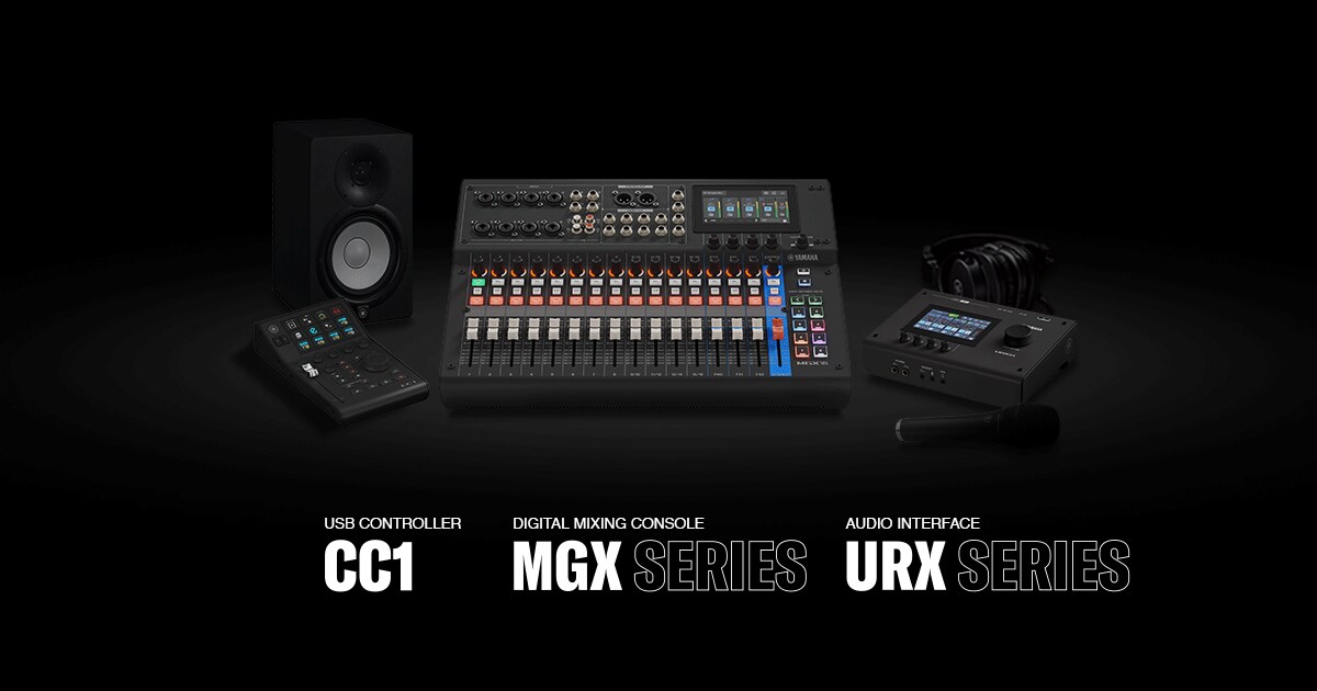 Yamaha MGX, URX y CC1: Revolución en audio y streaming - Yamaha